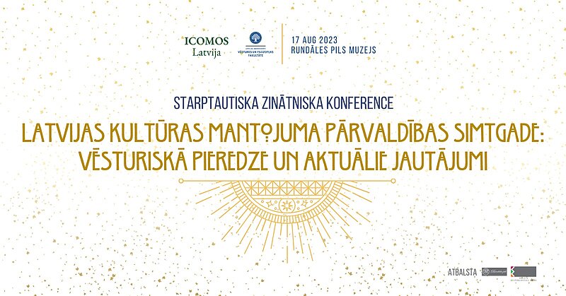 ICOMOS Latvija un LU Vēstures un filozofijas fakultāte aicina uz starptautisku zinātnisku konferenci